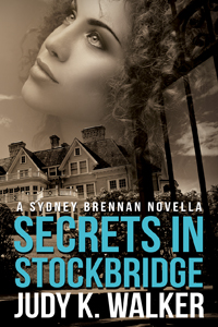 Cover for Sydney Brennan Novella, "Secrets in Stockbridge"