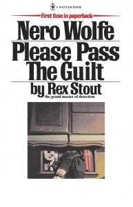 Please Pass the Guilt, by Rex Stout