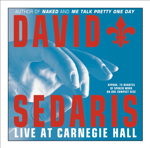 The Cover for David Sedaris Live at Carnegie Hall album