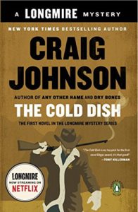 The Cold Dish by Craig Johnson