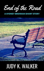 Cover for End of the Road, a Sydney Brennan short story by Judy K. Walker