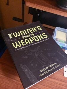 Writer's Guide to Weapons by Bajamin Sobieck